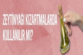 Zeytinyağı Kızartmalarda Kullanılır mı?