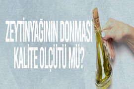 Zeytinyağı Hakkında Doğru Bilinen Yanlışlar: 